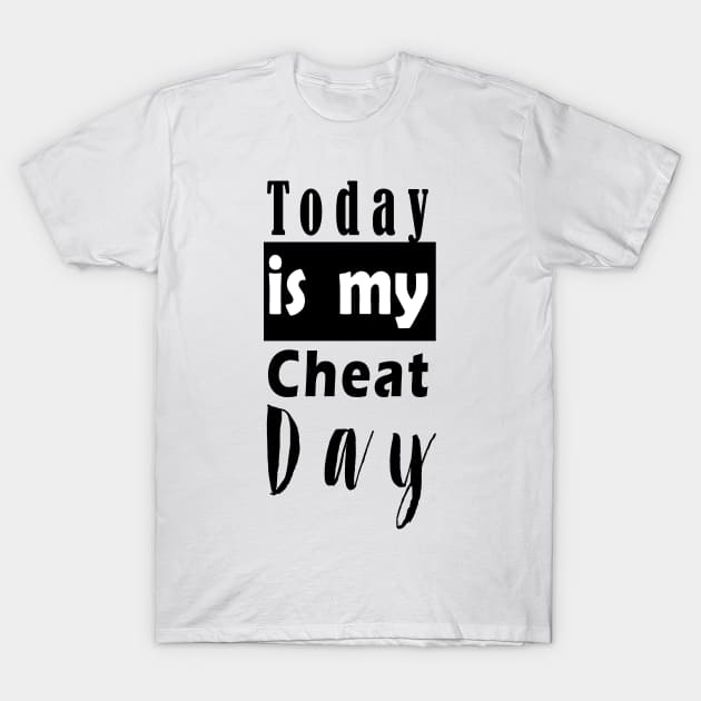 Today is my Cheat Day T-Shirt by RaptureMerch